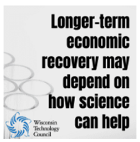 InsideWis Longer term economic recovery may depend on how science can help Wisconsin Technology Council
