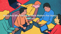 When And Why Having An MBA Matters For Startup Investors Crunchbase News